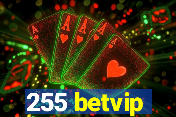 255 betvip